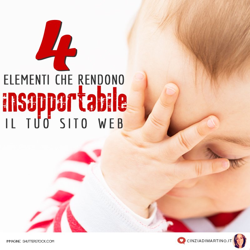 4 elementi che rendono insopportabile il tuo sito web