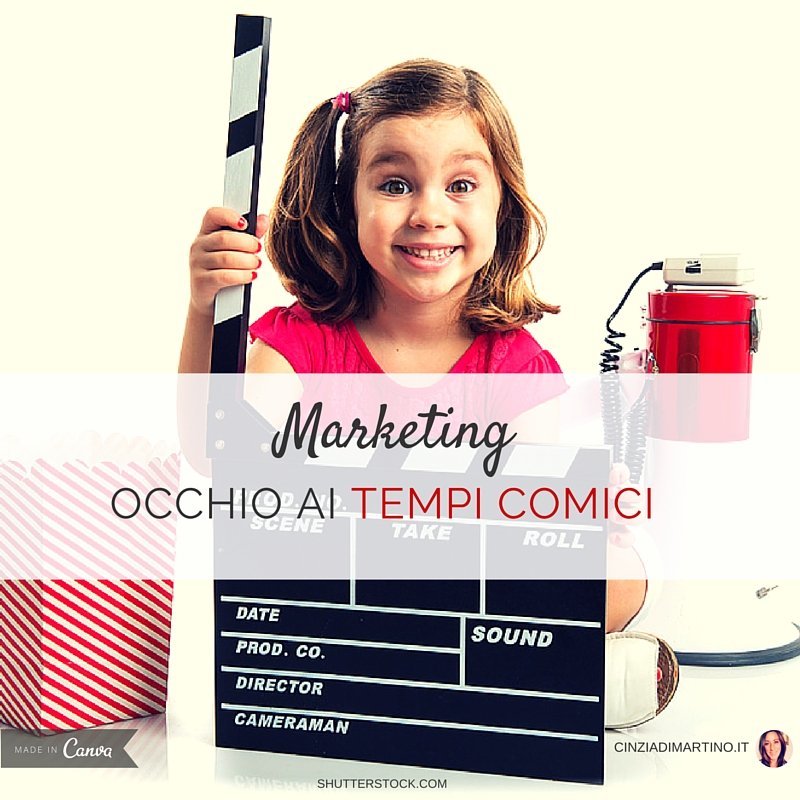 Marketing: occhio ai tempi comici